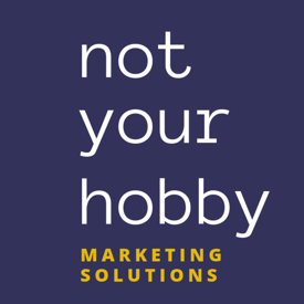Not Your Hobby Marketing Solutions